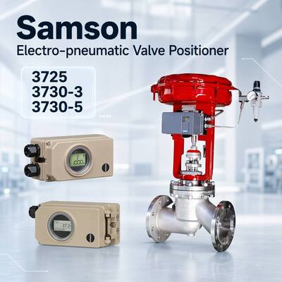 Nieuwe Samson stoomregelklep Samson elektropneumatische klepstandsteller 3725 3730-3 3730-5 leverancier van kleponderdelen